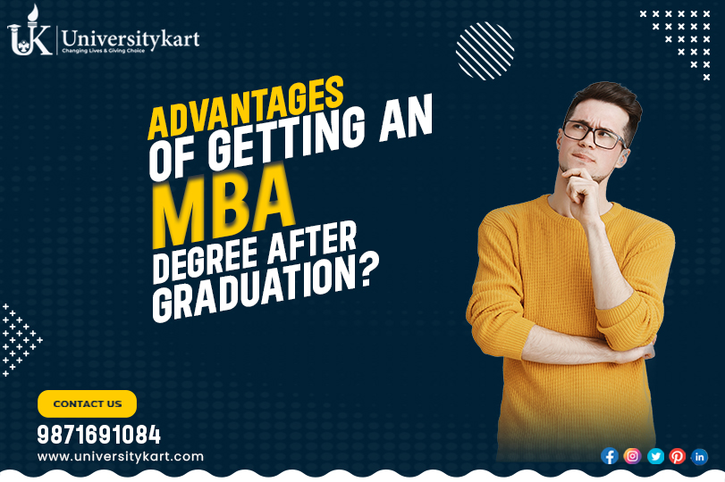 Advantage of MBA degree after graduation