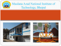 Maulana Azad National Institute Of Technology [MANIT], Bhopal: Courses ...