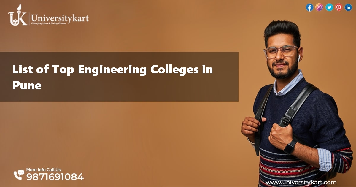List of Top Engineering Colleges in Pune 2022-2023 Rankings, Fees, Placements