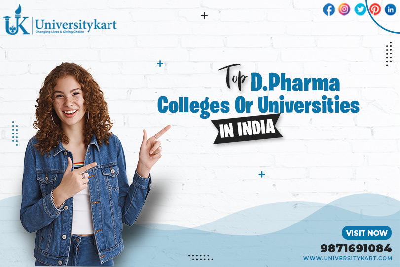 Top D.Pharma Colleges Or Universities in India