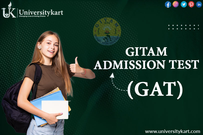 GAT (GITAM Admission Test) - Everything You Need to Know